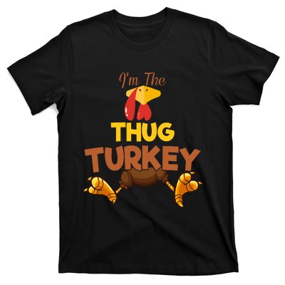 Thug Turkey Matching Family Group Thanksgiving Gifts  T-Shirt