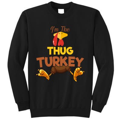 Thug Turkey Matching Family Group Thanksgiving Gifts  Tall Sweatshirt