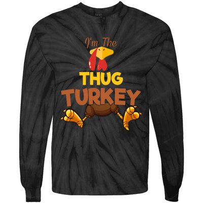 Thug Turkey Matching Family Group Thanksgiving Gifts  Tie-Dye Long Sleeve Shirt