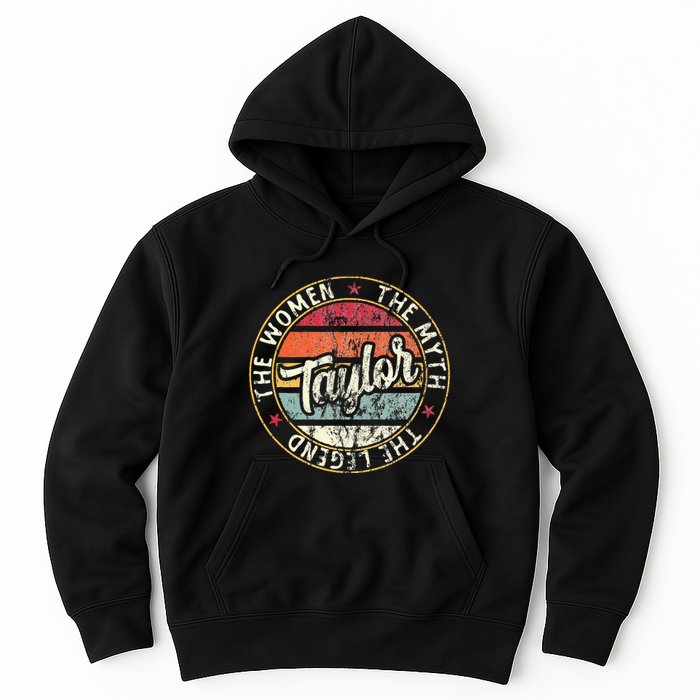 T.aylor The Myth The Legend First Name Taylor Hoodie