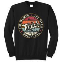 T.aylor The Myth The Legend First Name Taylor Tall Sweatshirt