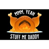 Thanksgiving Turkey Mmm Yeah Stuff Me Daddy Sexy Funny Bumper Sticker