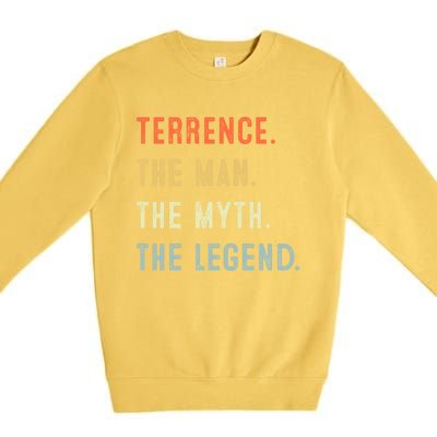 Terrence The Myth Legend Father’s Day Gift Papa Grandpa Funny Gift Premium Crewneck Sweatshirt