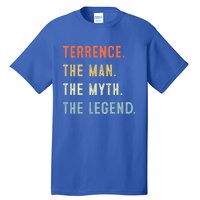 Terrence The Myth Legend Father’s Day Gift Papa Grandpa Funny Gift Tall T-Shirt