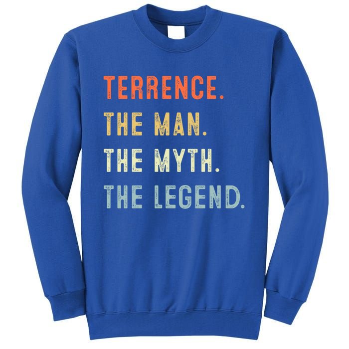 Terrence The Myth Legend Father’s Day Gift Papa Grandpa Funny Gift Tall Sweatshirt