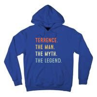 Terrence The Myth Legend Father’s Day Gift Papa Grandpa Funny Gift Tall Hoodie