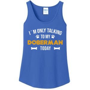 Talking To My Dober Today Funny Ouote Dober Pinscher Gift Ladies Essential Tank