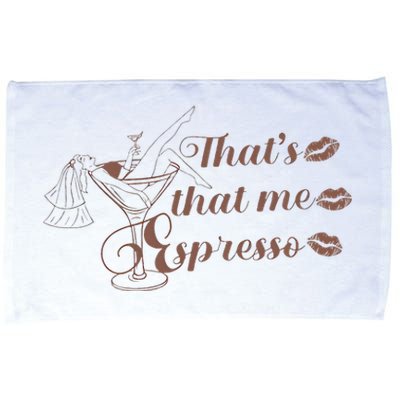 ThatS That Me Expresso I Can’T Relate To Desperation Microfiber Hand Towel