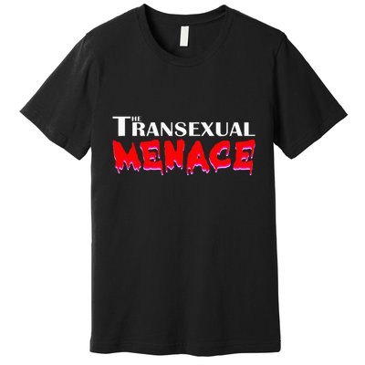 The Transexual Menace Funny Lgbt Pride Premium T-Shirt