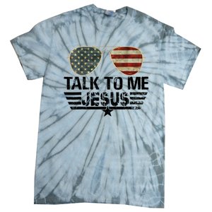 Talk To Me Jesus Glasses Usa Flag Tie-Dye T-Shirt