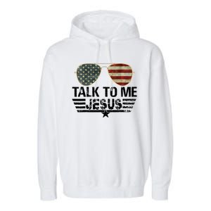 Talk To Me Jesus Glasses Usa Flag Garment-Dyed Fleece Hoodie