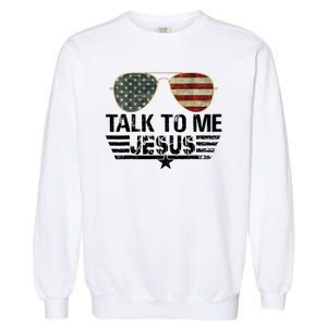 Talk To Me Jesus Glasses Usa Flag Garment-Dyed Sweatshirt