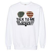 Talk To Me Jesus Glasses Usa Flag Garment-Dyed Sweatshirt