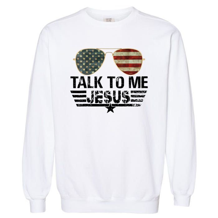 Talk To Me Jesus Glasses Usa Flag Garment-Dyed Sweatshirt