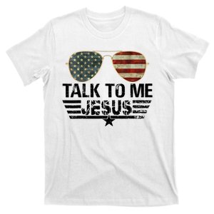 Talk To Me Jesus Glasses Usa Flag T-Shirt