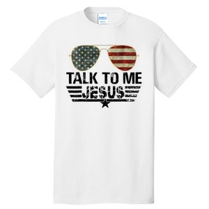 Talk To Me Jesus Glasses Usa Flag Tall T-Shirt