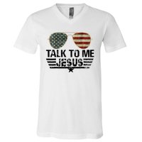 Talk To Me Jesus Glasses Usa Flag V-Neck T-Shirt