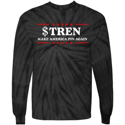 Trencoinsol $Tren Make America Pin Again Tie-Dye Long Sleeve Shirt