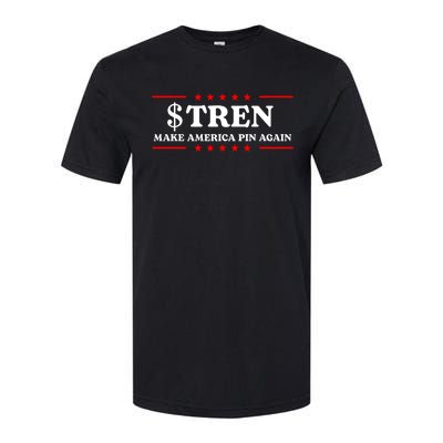 Trencoinsol $Tren Make America Pin Again Softstyle CVC T-Shirt