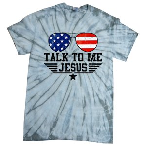 Talk To Me Jesus Glasses Usa Flag Tie-Dye T-Shirt