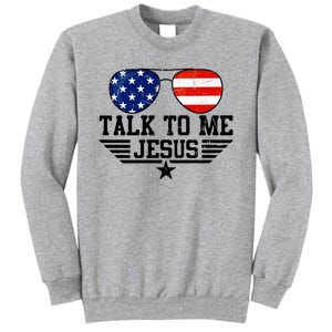 Talk To Me Jesus Glasses Usa Flag Tall Sweatshirt