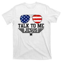 Talk To Me Jesus Glasses Usa Flag T-Shirt