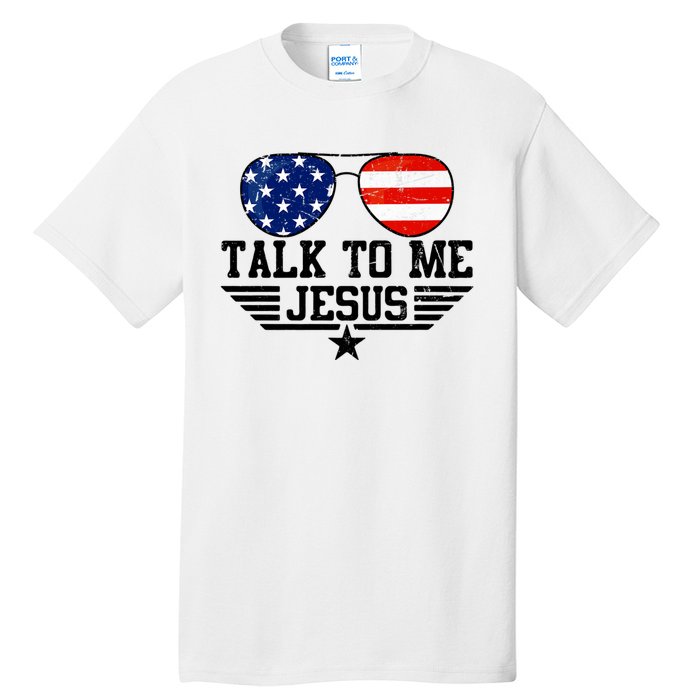 Talk To Me Jesus Glasses Usa Flag Tall T-Shirt