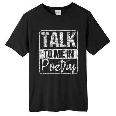 Talk To Me In Poetry Poet Literature Poem Writing Tall Fusion ChromaSoft Performance T-Shirt