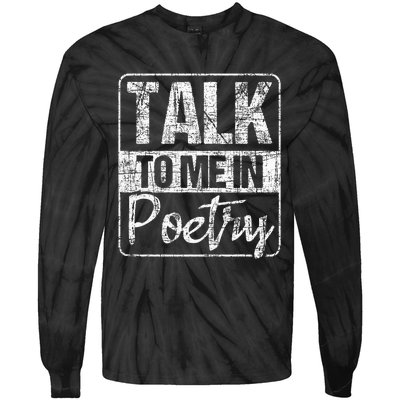 Talk To Me In Poetry Poet Literature Poem Writing Tie-Dye Long Sleeve Shirt