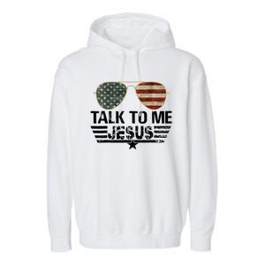 Talk To Me Jesus Glasses US Flag Garment-Dyed Fleece Hoodie