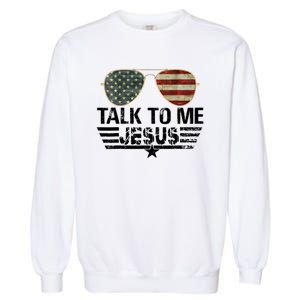 Talk To Me Jesus Glasses US Flag Garment-Dyed Sweatshirt