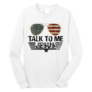 Talk To Me Jesus Glasses US Flag Long Sleeve Shirt