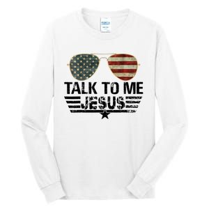 Talk To Me Jesus Glasses US Flag Tall Long Sleeve T-Shirt