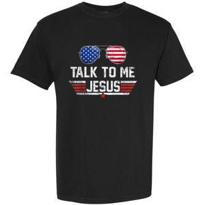 Talk To Me Jesus Glasses US Flag Garment-Dyed Heavyweight T-Shirt