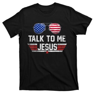 Talk To Me Jesus Glasses US Flag T-Shirt