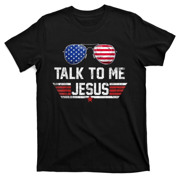 Talk To Me Jesus Glasses US Flag T-Shirt