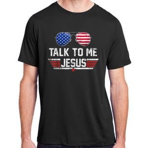 Talk To Me Jesus Glasses US Flag Adult ChromaSoft Performance T-Shirt