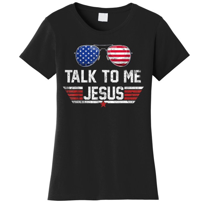 Talk To Me Jesus Glasses US Flag Women's T-Shirt