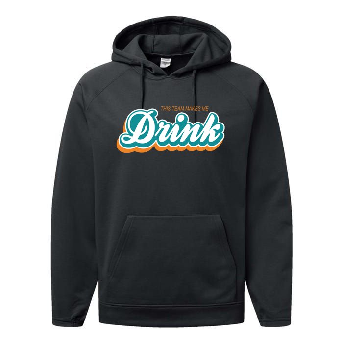 This Team Make Me Drink Miami Football Performance Fleece Hoodie