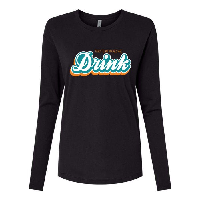 This Team Make Me Drink Miami Football Womens Cotton Relaxed Long Sleeve T-Shirt