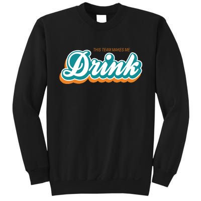 This Team Make Me Drink Miami Football Sweatshirt