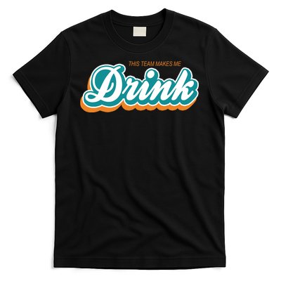 This Team Make Me Drink Miami Football T-Shirt