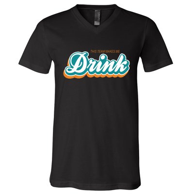 This Team Make Me Drink Miami Football V-Neck T-Shirt