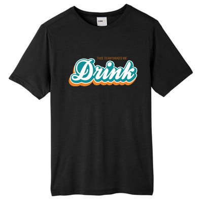 This Team Make Me Drink Miami Football Tall Fusion ChromaSoft Performance T-Shirt