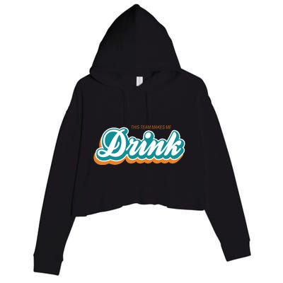 This Team Make Me Drink Miami Football Crop Fleece Hoodie