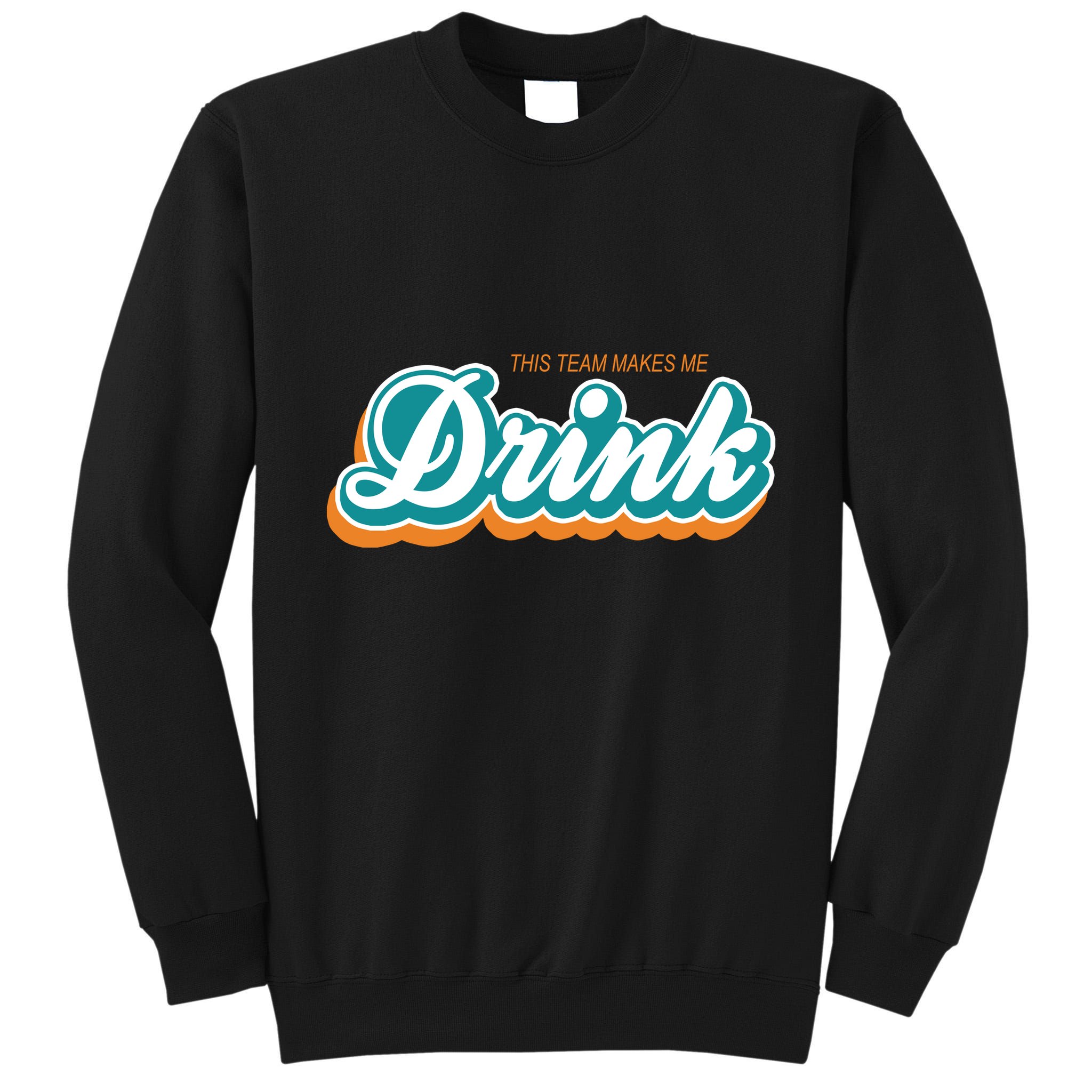 This Team Make Me Drink Miami Football Tall Sweatshirt