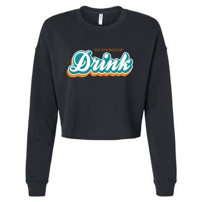 This Team Make Me Drink Miami Football Cropped Pullover Crew