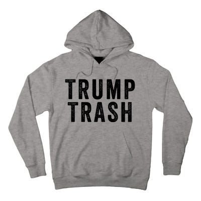 Trump Trash Maga Garbage Truck Proud Garbage American Trump Vance 2024 Tall Hoodie