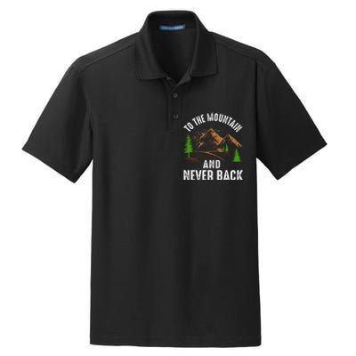 To The Mountain And Never Back Funny Camping Vintage Retro Dry Zone Grid Polo