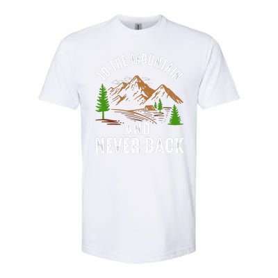 To The Mountain And Never Back Funny Camping Vintage Retro Softstyle® CVC T-Shirt